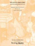Six Little Preludes, BWV 933-938 Cover Image