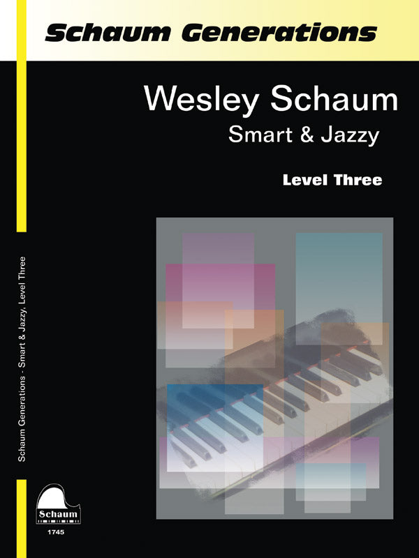 Schaum Generations: Wesley Schaum -- Smart & Jazzy, Level Three Cover Image