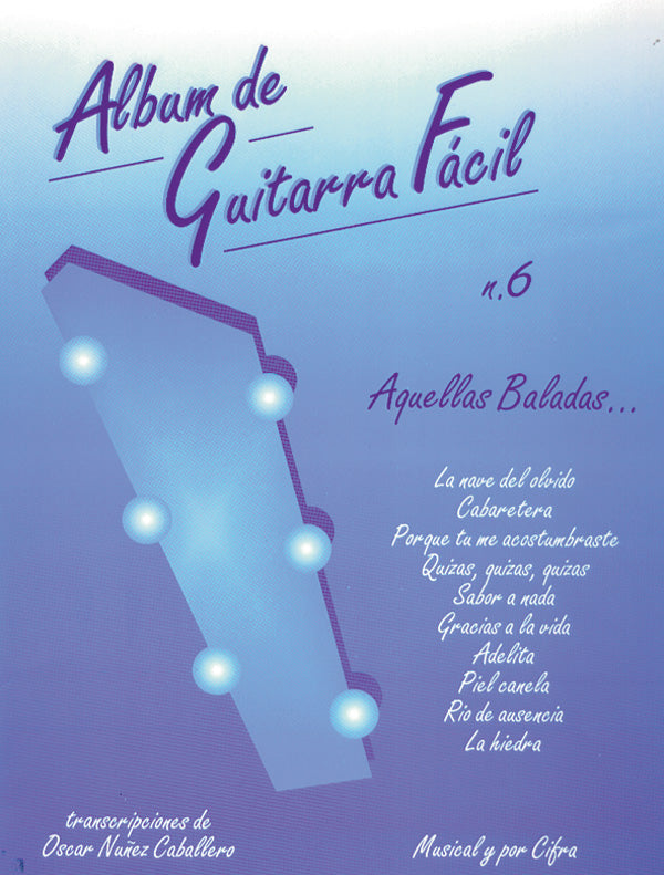 Album de Guitarra Facil N.6: Aquellas Baladas... Cover Image