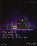 Pro Tools 10 Advanced Post Production Techniques Cover Image