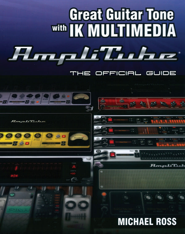 Great Guitar Tone with IK Multimedia AmpliTube Cover Image