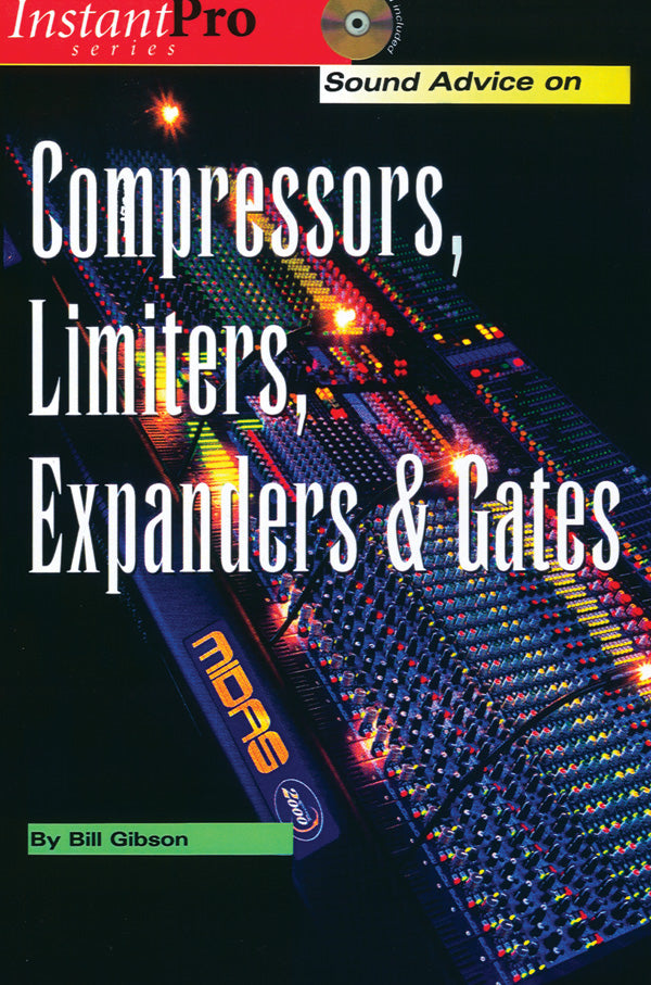 Sound Advice on Compressors, Limiters, Expanders & Gates: Pro Audio ...