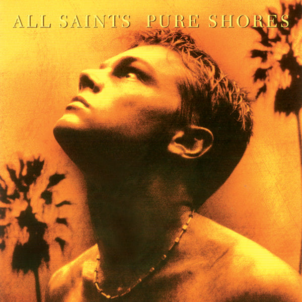 All Saints / Pure Shores (from <I>The Beach</I>) Cover Image