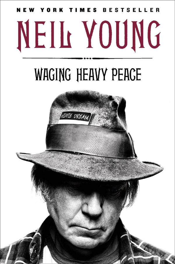 Neil Young: Waging Heavy Peace Cover Image