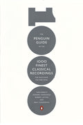 The Penguin Guide to the 1000 Finest Classical Recordings Cover Image