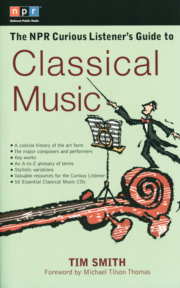 The NPR Curious Listener's Guide to Classical Music Cover Image