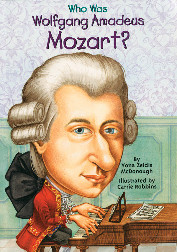 Who Was Wolfgang Amadeus Mozart? Cover Image