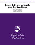Psalm 84 How Amiable Are Thy Dwellings Cover Image