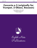 Concerto a 5 (originally for Trumpet, 3 Oboes, Bassoon) Cover Image