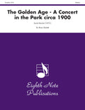 The Golden Age: A Concert in the Park circa 1900 Cover Image