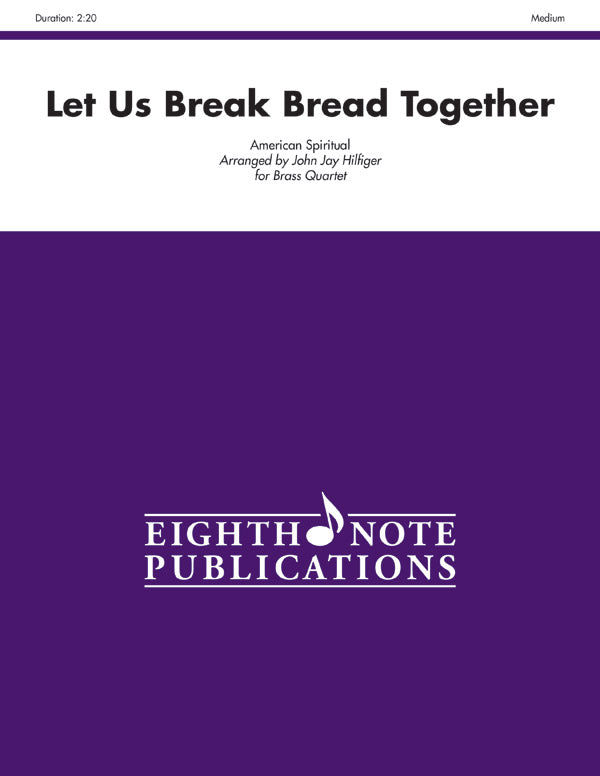 Let Us Break Bread Together Cover Image