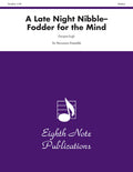 A Late Night Nibble: Fodder for the Mind Cover Image