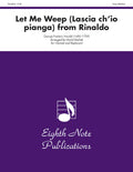 Let Me Weep (Lascia ch'io pianga) (from <i>Rinaldo</i>) Cover Image
