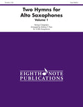 Two Hymns for Alto Saxophones, Volume 1 Cover Image