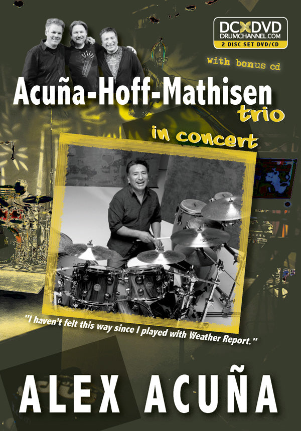 Alex Acuña: Acuña-Hoff-Mathisen Trio in Concert Cover Image