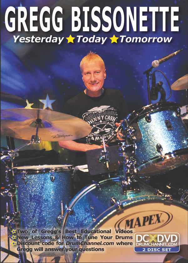 Gregg Bissonette: Yesterday, Today, Tomorrow Cover Image