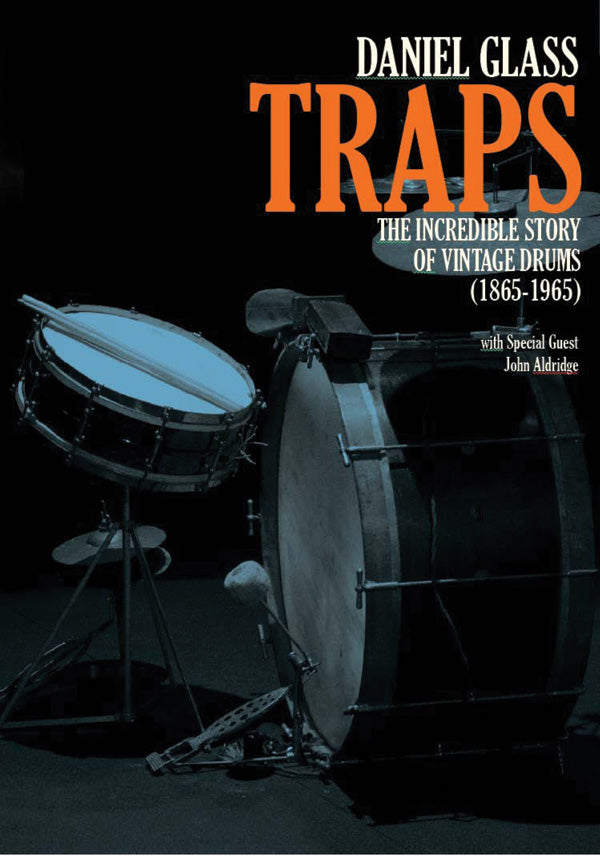 Traps: The Incredible Story of Vintage Drums (1865--1965) Cover Image