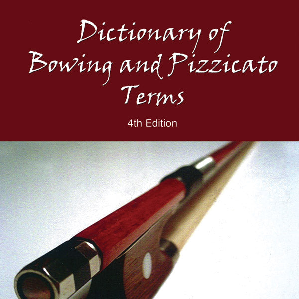 Dictionary of Bowing and Pizzicato Terms Cover Image