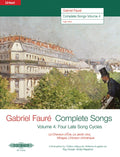 Gabriel Fauré: Complete Songs, Volume 4 Cover Image