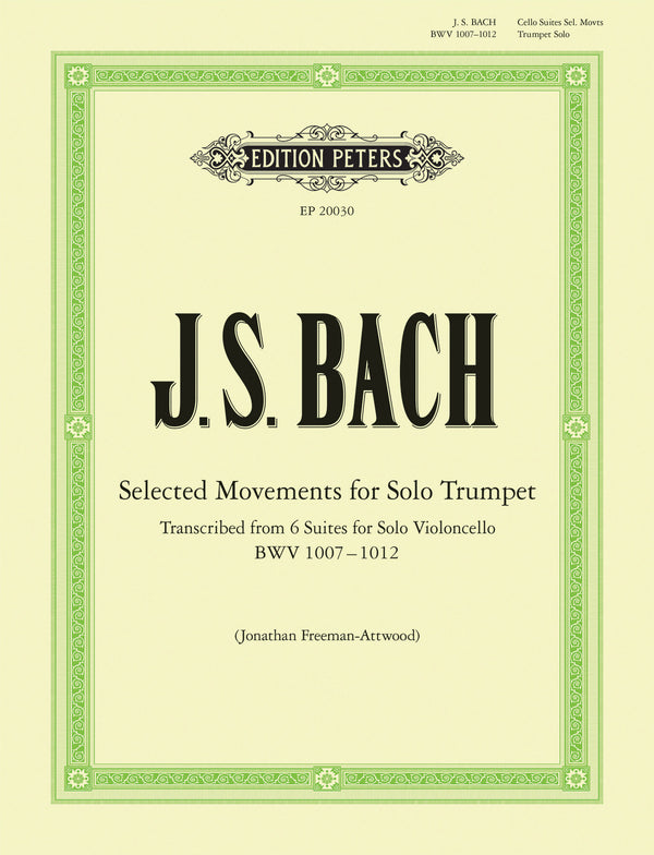 Selected Movements for Solo Trumpet transcribed from the Cello Suites Cover Image