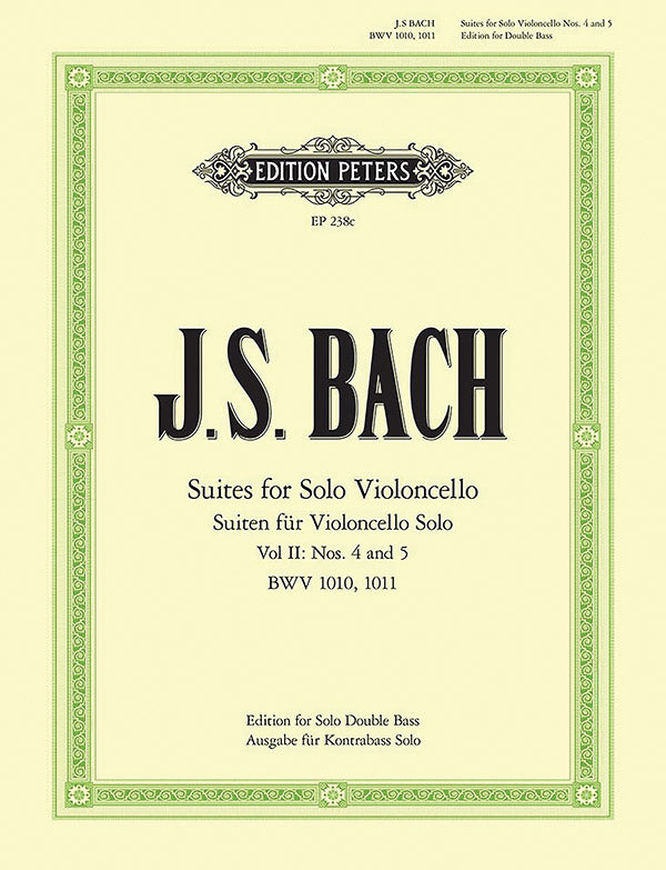 Cello Suites (Transcribed for Double Bass Solo), Vol. 2: Nos. 4 and 5 Cover Image
