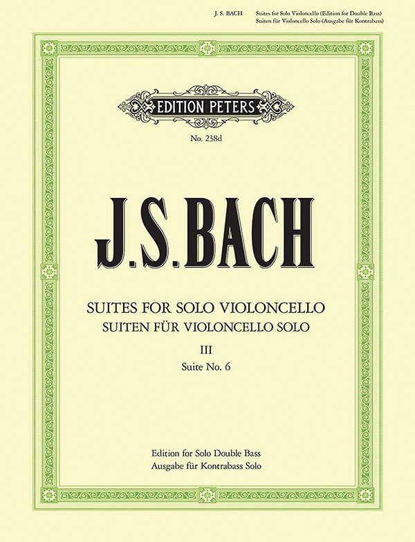Cello Suites (Transcribed for Double Bass Solo), Vol. 3: No. 6 Cover Image