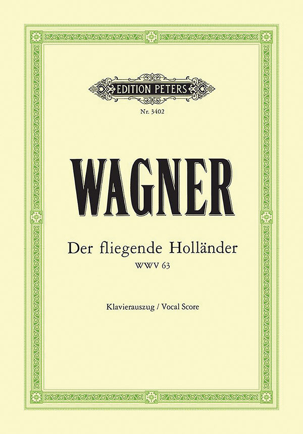Der fliegende Holländer (The Flying Dutchman) WWV 63 (Vocal Score) Cover Image