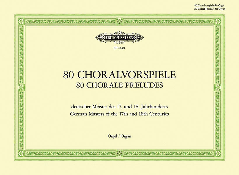 80 Chorale Preludes by German Masters of the 17th and 18th Centuries Cover Image