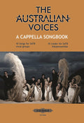 The Australian Voices A Cappella Songbook: 10 Songs for SATB Vocal Groups Cover Image