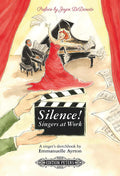 Silence! Singers at Work Cover Image
