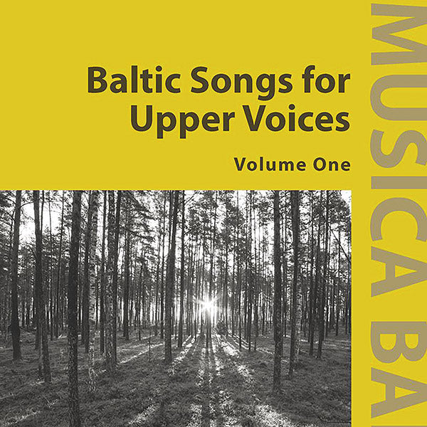 Baltic Songs for Upper Voices, Vol. 1 for SSA div. Choir Cover Image