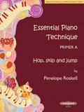 Essential Piano Technique Primer A: Hop, Skip, and Jump [US edition] Cover Image