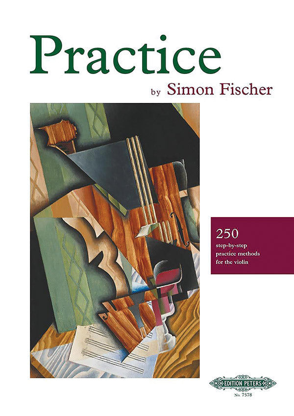 Practice: 250 Step-by-Step Practice Methods for the Violin Cover Image