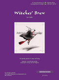 Witches' Brew for Cello: 16 Spooky Pieces to Play and Sing [incl. CD] Cover Image