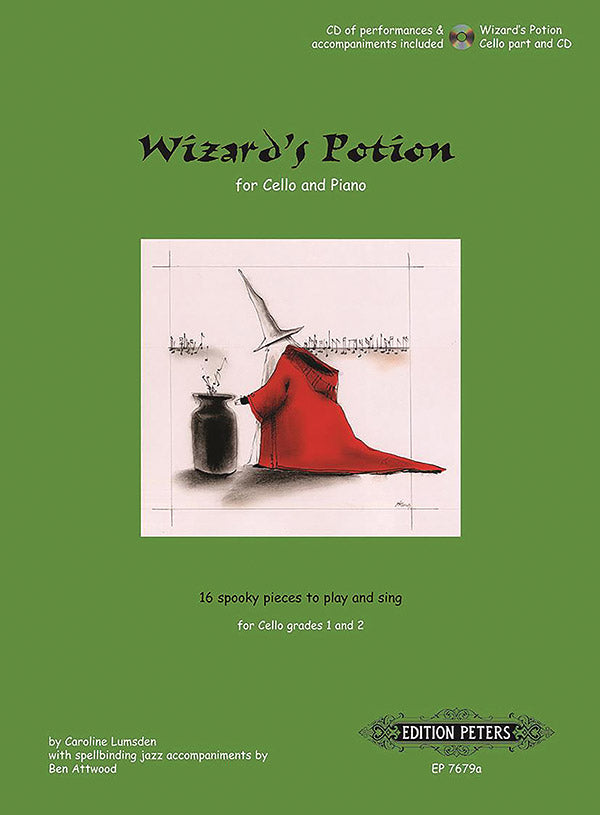 Wizard's Potion for Cello: 16 Spooky Pieces to Play and Sing [incl. CD] Cover Image
