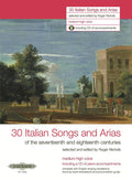 30 Italian Songs and Arias for Voice and Piano (Medium-High Voice) [incl. CD] Cover Image