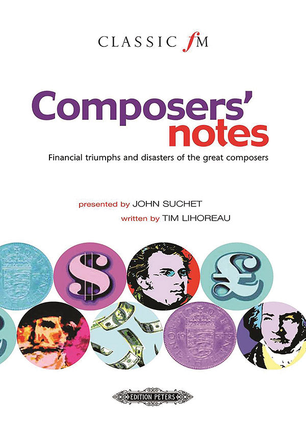 Composers' notes. Financial triumphs and disasters of the great composers Cover Image