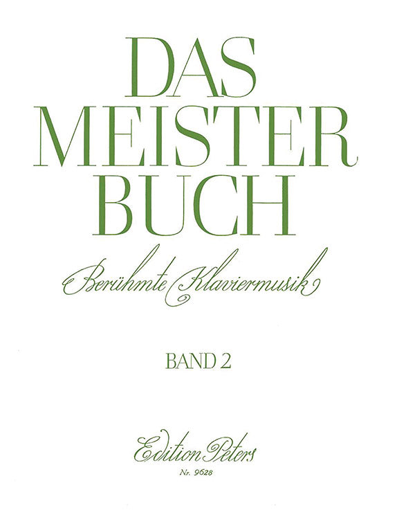 Das Meisterbuch: A Collection of Famous Piano Music from 3 Centuries, Vol. 2 Cover Image
