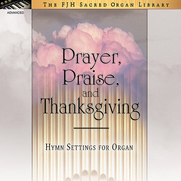 Prayer, Praise, and Thanksgiving Cover Image