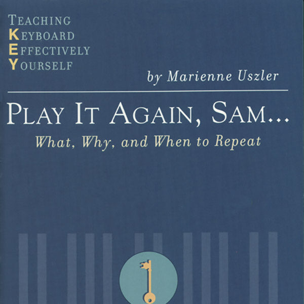 Play It Again, Sam... What, Why, and When to Repeat Cover Image