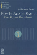 Play It Again, Sam... What, Why, and When to Repeat Cover Image
