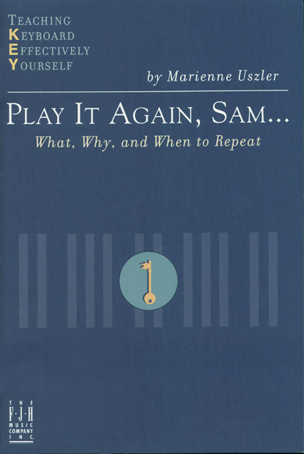 Play It Again, Sam... What, Why, and When to Repeat Cover Image