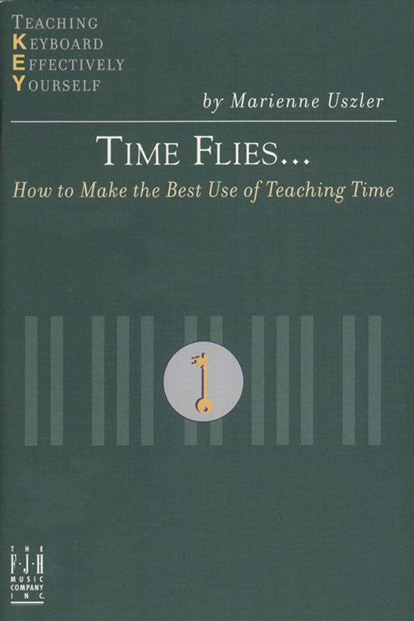 Time Flies... How to Make the Best Use of Teaching Time Cover Image
