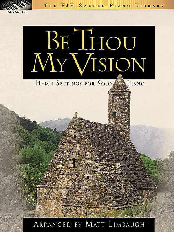 Be Thou My Vision (Hymn Settings for Solo Piano) Cover Image