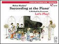 Succeeding at the Piano: Lesson and Technique w/CD: Preperatory Cover Image