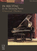 In Recital for the Advancing Pianist, Classical Themes Cover Image