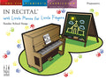 In Recital with Little Pieces for Little Fingers: Sunday School Songs Cover Image