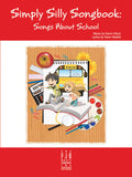 Simply Silly Songbook: Songs About School Cover Image