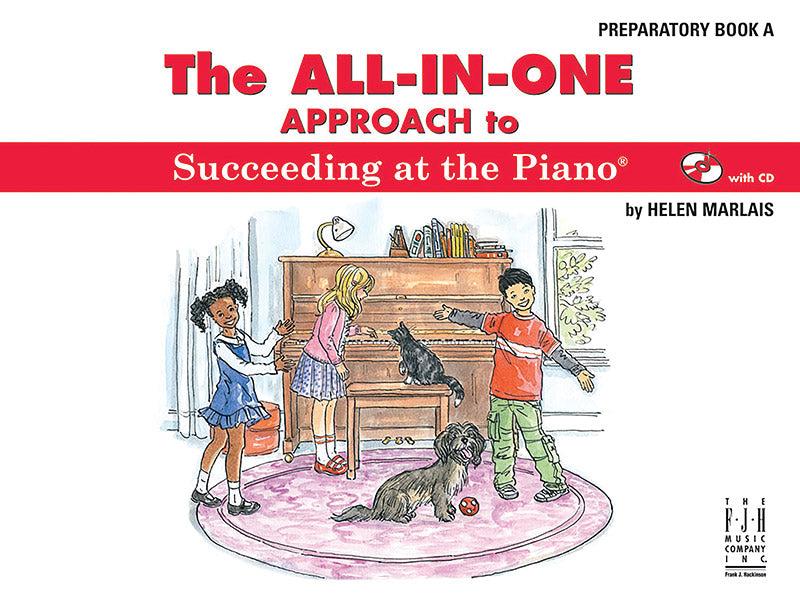 The All-in-One Approach to Succeeding at the Piano, Preparatory Book A Cover Image