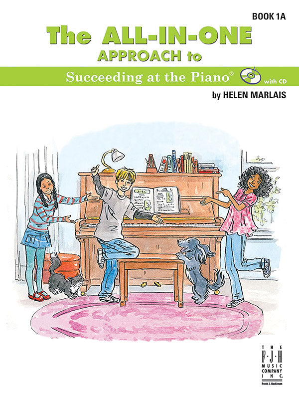 The All-in-One Approach to Succeeding at the Piano, Book 1A Cover Image